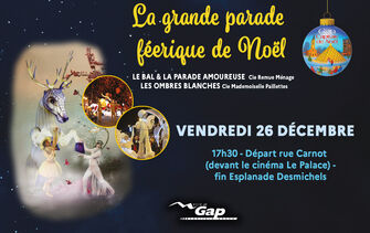La grande parade féerique de Noël - Gap Capitale de Noël_Gap