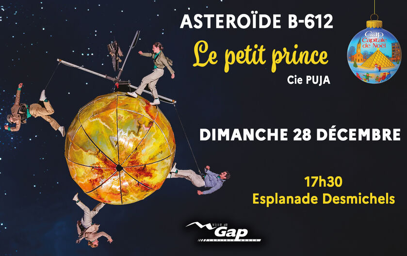 Spectacle aérien Le Petit Prince Astéroide B-612 avec la Cie Puja_Gap